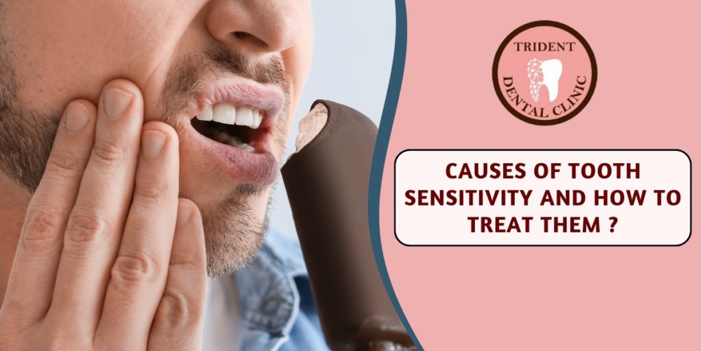 What are the causes of tooth sensitivity and how to treat them?